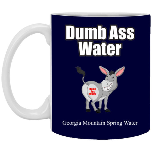 Dumb Ass Water XP8434 11 oz. White Mug