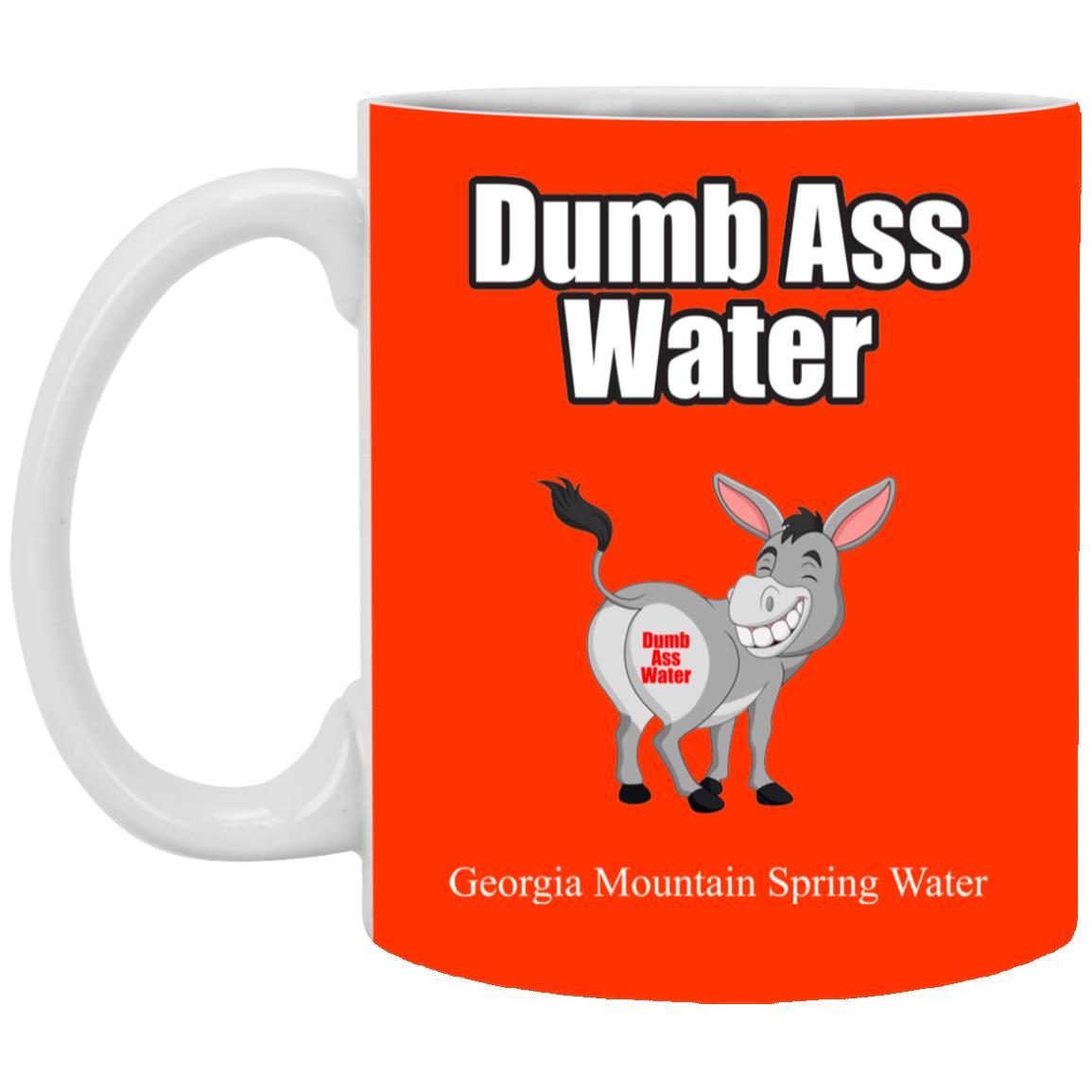 Dumb Ass Water XP8434 11 oz. White Mug