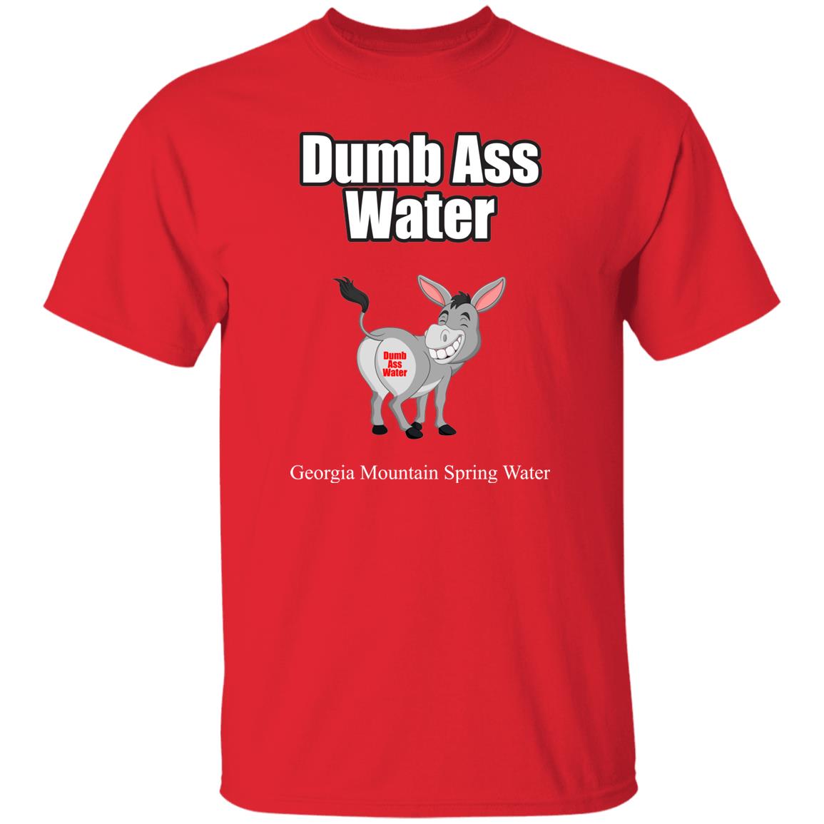 Dumb Ass Water Men's G500 5.3 oz. T-Shirt