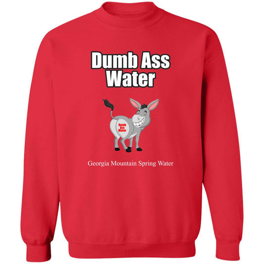 Dumb Ass Water G180 Crewneck Pullover Sweatshirt